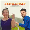 About Samajhdar Song