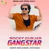 Rocky Gurjar Gangstar