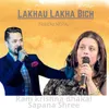 About Lakhau Lakha Bich Song