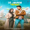 About Le Jaunga Pahaad Song