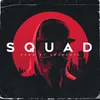 About Squad Song