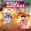 About BHOLE DI BARAAT, Pt. 3 Song