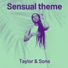 About Sensual Theme Song