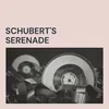Schubert's Serenade