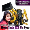 About Mosu Jada JCB Su Pyar Song