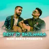 About Best Is Bhilwara Song
