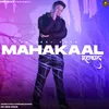 About MAHAKAAL Song