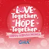 Love and Hope Together Kapuso Month 2022 Jingle