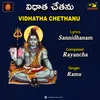 About VIDHATHA CHETHANU Song