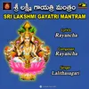 SRI LAKSHMI GAYATRI MANTRAM