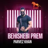 Behishebi Prem