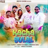 About Kacha Gulal Song