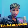 About Sia Sia Berjuang Song