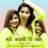 About Bhari Javani Tere Naam Song