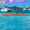 Tangra Tabu Katan Jai