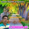 About A SONGSAR AK Song