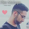 About Phir Mulaqat Song