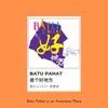 BATU PAHAT 是个好地方