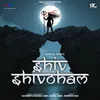 About Shiv Shivoham (Mahashivratri Mahakal Bhajan) Song