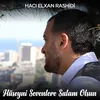 About Hüseyni Sevenlere Salam Olsun Song