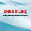 Keşke Gelmeseydim Yalan Dünyaya