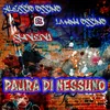 About Paura di nessuno Song