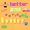 About better Song