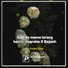 Sad_ko mama larang harris_nugraha X Bajauh Remix