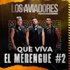 About Que Viva El Merengue #2 Song