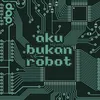 Aku Bukan Robot Remix