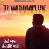 Teri Yaad Chandariye Aawe
