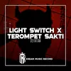 Light Switch X Terompet Sakti Remix