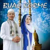 About Buaq Korme Song