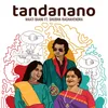 About Tandanano Song