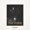 About TOP FORM Song