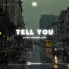 About Tell You Song