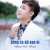 About Đừng Cá Độ Bạn Ơi Song