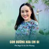 Con Đường Xưa Em Đi