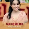 Tâm Sự Với Anh