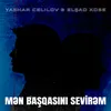 About Mən başqasını sevirəm Song