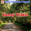 About Samay Thakte Song