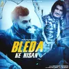 About Bleda Ke Nishan 2 Song