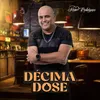 Décima Dose