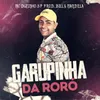 About Garupinha Da Roró Song