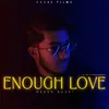 About Enough Love Song