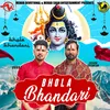 About Bhola Bhandari Song