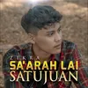 About Sa'arah Lai Satujuan Song