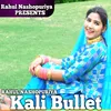 Kali Bullet