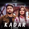 About Kadar Ni Karda Song