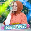 About Layang Dungo Restu Song